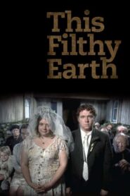 This Filthy Earth 2001 on netflix