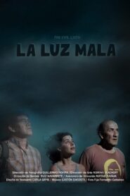 La luz mala 2022 on netflix