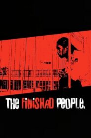 The Finished People 2004 on netflix