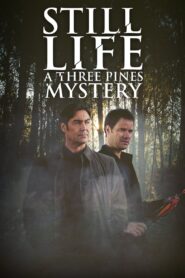Still Life: A Three Pines Mystery 2013 on netflix