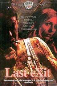 Last Exit (the underground film) 2003 on netflix