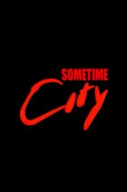 Sometime City 1985 on netflix