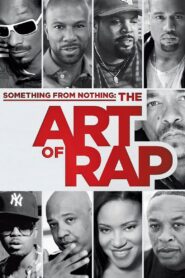 Something from Nothing: The Art of Rap 2012 on netflix