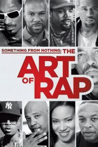 Something from Nothing: The Art of Rap 2012 on netflix