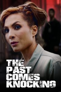The Past Comes Knocking 2024 on netflix