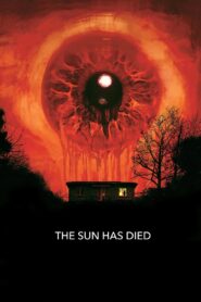 The Sun Has Died 2015 on netflix
