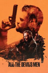 All the Devil’s Men 2018 on netflix