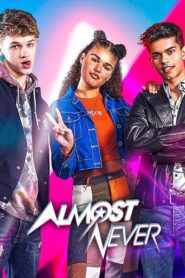Almost Never 2019 on netflix