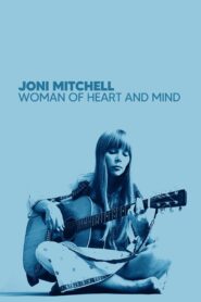 Joni Mitchell: Woman of Heart and Mind 2003 on netflix