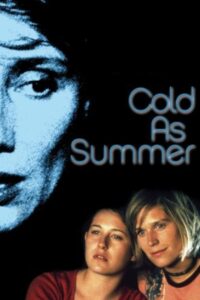 Cold as Summer 2002 on netflix
