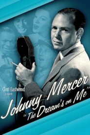 Johnny Mercer: The Dream’s on Me 2009 on netflix