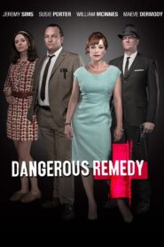 Dangerous Remedy 2012 on netflix