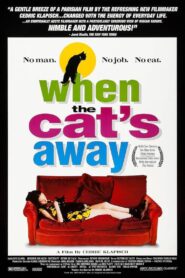 When the Cat’s Away 1996 on netflix