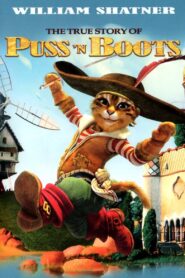 The True Story of Puss ‘n Boots 2009 on netflix
