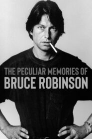 The Peculiar Memories of Bruce Robinson 1999 on netflix