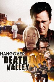 Hangover in Death Valley 2018 on netflix