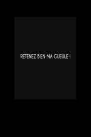 Retenez bien ma gueule ! 2014 on netflix