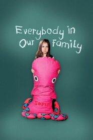 Everybody in Our Family 2012 on netflix