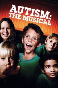 Autism: The Musical 2007 on netflix