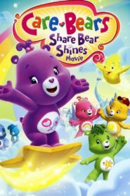 Care Bears: Share Bear Shines 2011 on netflix