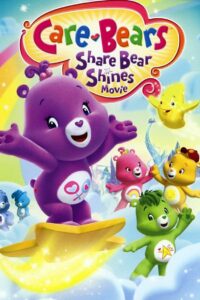Care Bears: Share Bear Shines 2011 on netflix
