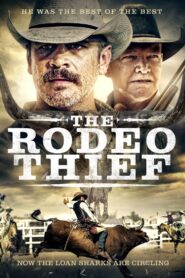 The Rodeo Thief 2021 on netflix