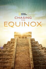 Chasing the Equinox 2019 on netflix