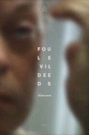 Foul Evil Deeds 2024 on netflix