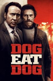 Dog Eat Dog 2016 on netflix