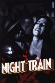 Night Train 1999 on netflix