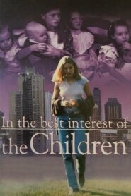In the Best Interest of the Children 1992 on netflix