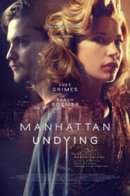 Manhattan Undying 2016 on netflix
