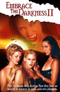 Embrace the Darkness II 2002 on netflix