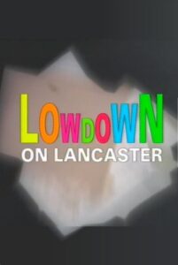 Lowdown on Lancaster 1992 on netflix