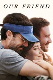 Our Friend 2019 on netflix