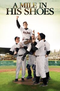 A Mile in His Shoes 2011 on netflix