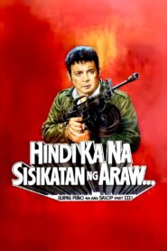 Hindi Ka Na Sisikatan Ng Araw: Kapag Puno Na Ang Salop Part III 1990 on netflix