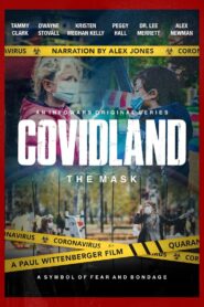 Covidland: The Mask 2021 on netflix