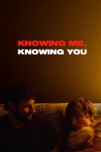 Knowing Me, Knowing You 2023 on netflix
