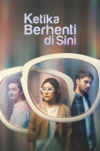 Ketika Berhenti di Sini 2023 on netflix