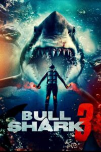 Bull Shark 3 2024 on netflix