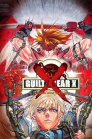 GUILTY GEAR X: By Your Side 2003 on netflix