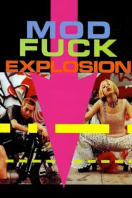 Mod Fuck Explosion 1994 on netflix