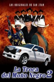La Troca Del Moño Negro 2 2010 on netflix