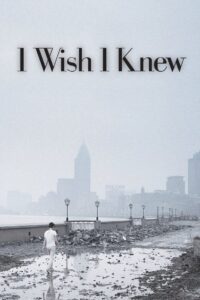 I Wish I Knew 2010 on netflix