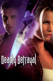 Deadly Betrayal 2003 on netflix