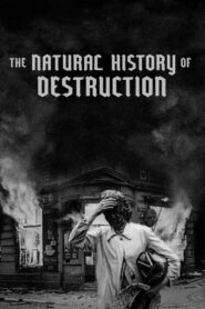 The Natural History of Destruction 2022 on netflix