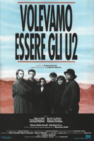 Volevamo essere gli U2 1992 on netflix