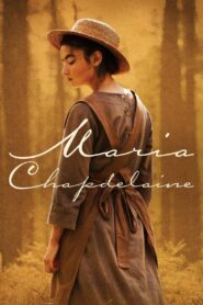 Maria Chapdelaine 2021 on netflix