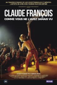 Claude François comme vous ne l’avez jamais vu 2024 on netflix